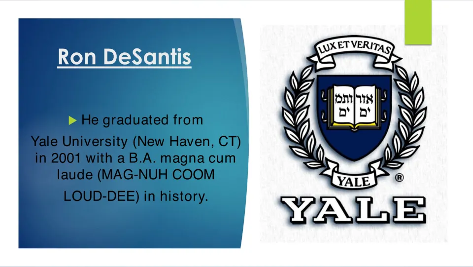 Biography slide covering DeSantis's 2001 Yale graduation with a B.A. magna cum laude in history