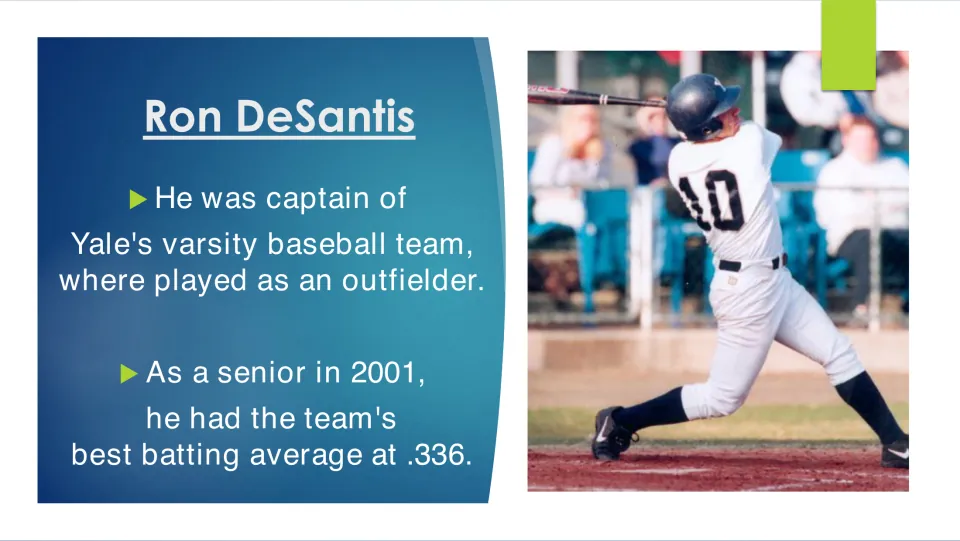 Biography slide on DeSantis as Yale baseball captain and outfielder, with a .336 batting average in 2001