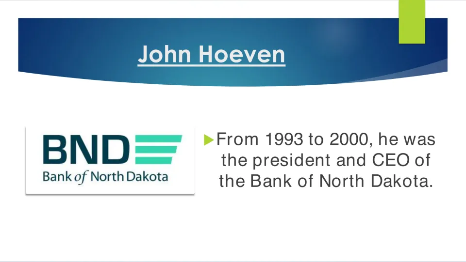 Biography slide describing Hoeven's service as president and CEO of the Bank of North Dakota from 1993 to 2000