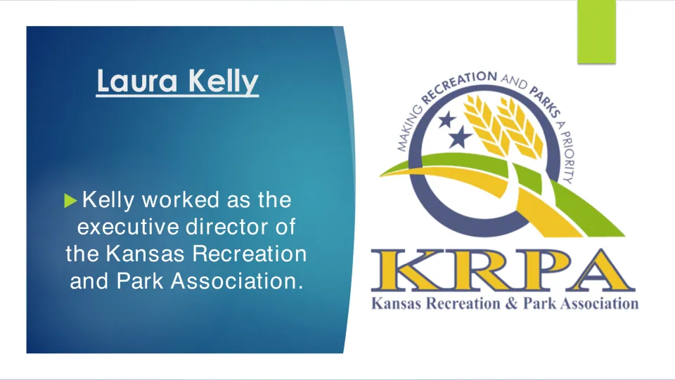 Biography slide on Laura Kelly’s work as executive director of the Kansas Recreation and Park Association