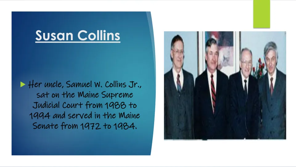 Family biography slide about uncle Samuel W. Collins Jr.'s service on Maine's Supreme Judicial Court and Senate