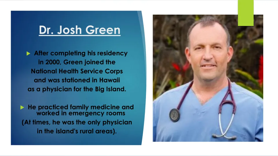 Dr. Josh Green biography slide covering his 2000 National Health Service Corps service on Hawaii's Big Island