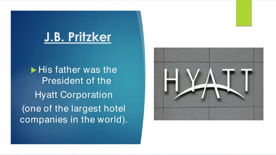 Biography slide explaining that J.B. Pritzker's father was president of Hyatt Corporation, with a Hyatt sign