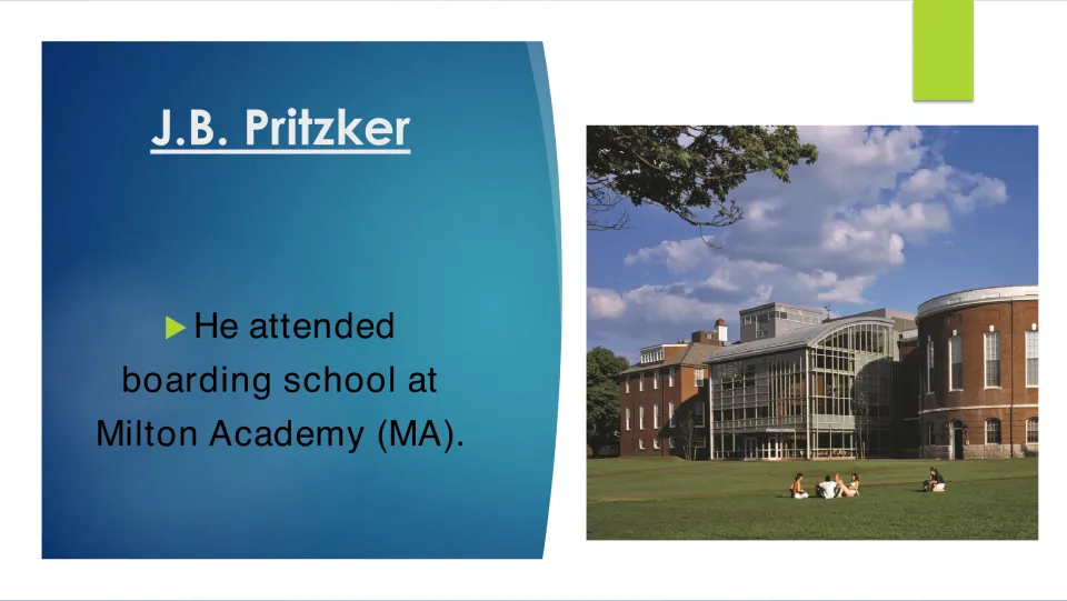 Biography slide noting J.B. Pritzker attended boarding school at Milton Academy in Massachusetts, with campus photo