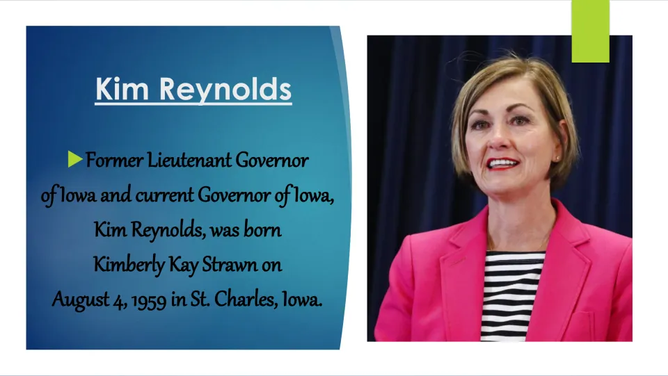 Biography slide identifying Kim Reynolds as Kimberly Kay Strawn, born August 4, 1959, in St. Charles, Iowa
