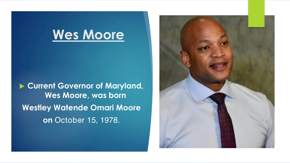 Biography slide giving Wes Moore's full name, Westley Watende Omari Moore, and birth date, October 15, 1978