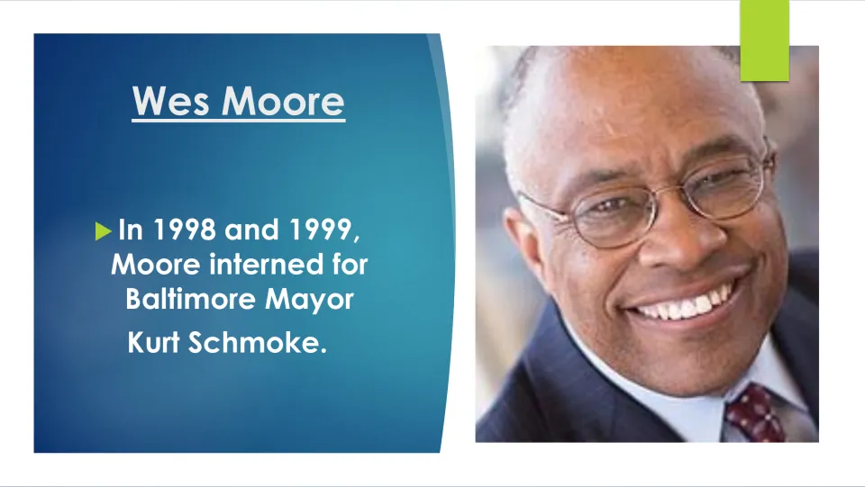 Biography slide describing Wes Moore's 1998 and 1999 internships for Baltimore Mayor Kurt Schmoke