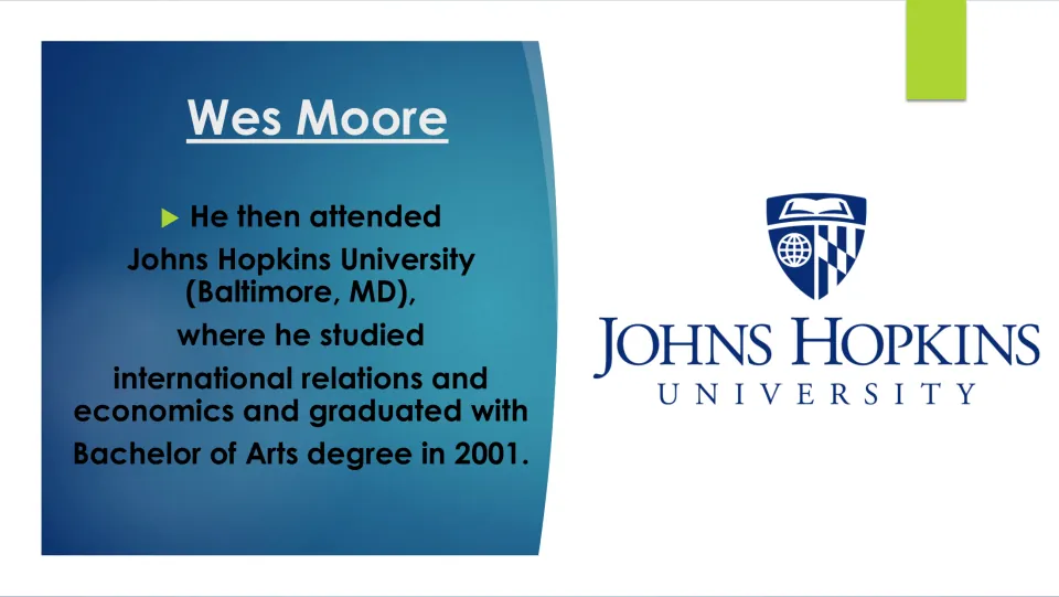 Biography slide on Wes Moore's studies in international relations and economics at Johns Hopkins, graduating in 2001