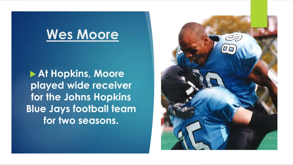 Biography slide describing Wes Moore's two seasons as a wide receiver for the Johns Hopkins Blue Jays