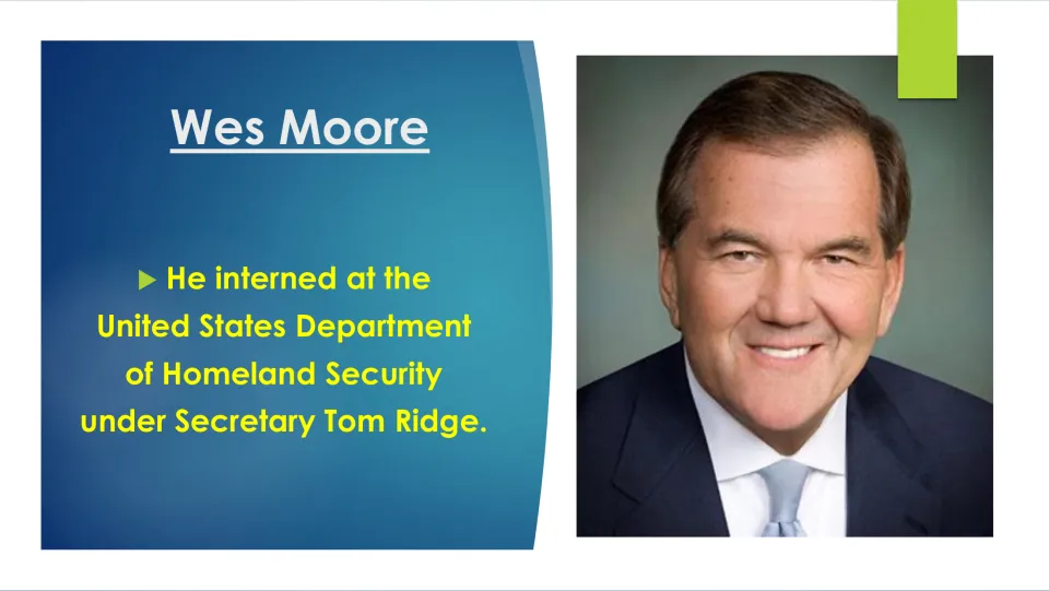 Biography slide about Wes Moore's internship at the Department of Homeland Security under Tom Ridge