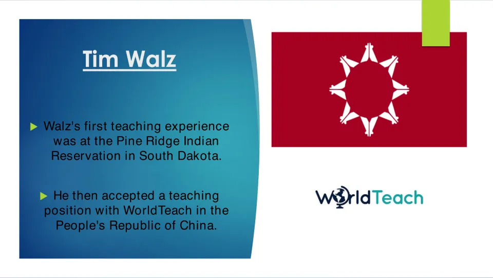 Teaching career slide covering Tim Walz's first teaching at Pine Ridge and a WorldTeach position in China