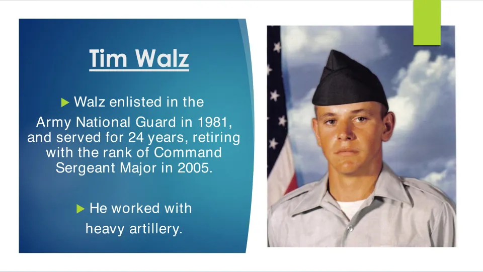 Military biography slide covering Tim Walz's 1981 National Guard enlistment, 24 years of service, and artillery