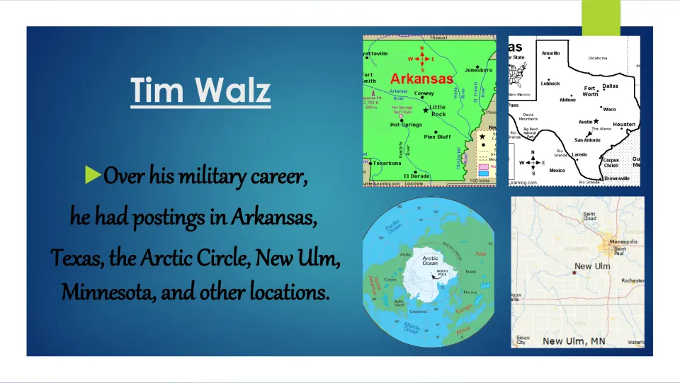 Military career slide listing Tim Walz's postings in Arkansas, Texas, the Arctic Circle, and New Ulm, Minnesota
