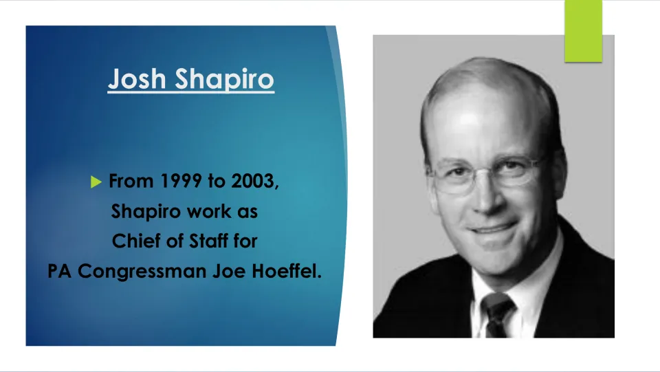 Biography slide covering Josh Shapiro's service as chief of staff for Congressman Joe Hoeffel from 1999 to 2003