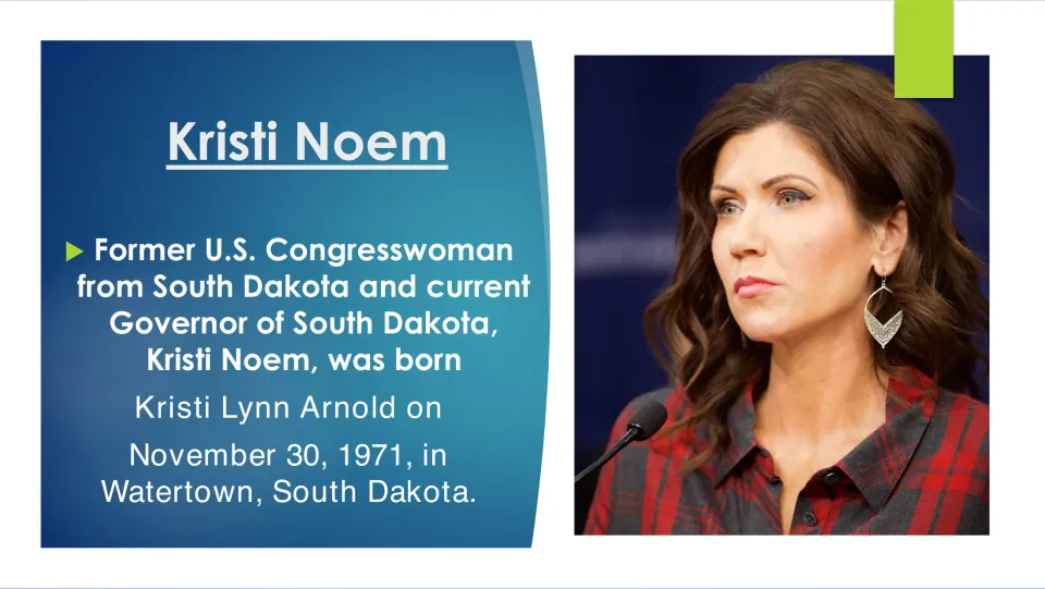 Biography slide introducing Kristi Noem as Kristi Lynn Arnold, born November 30, 1971, in Watertown