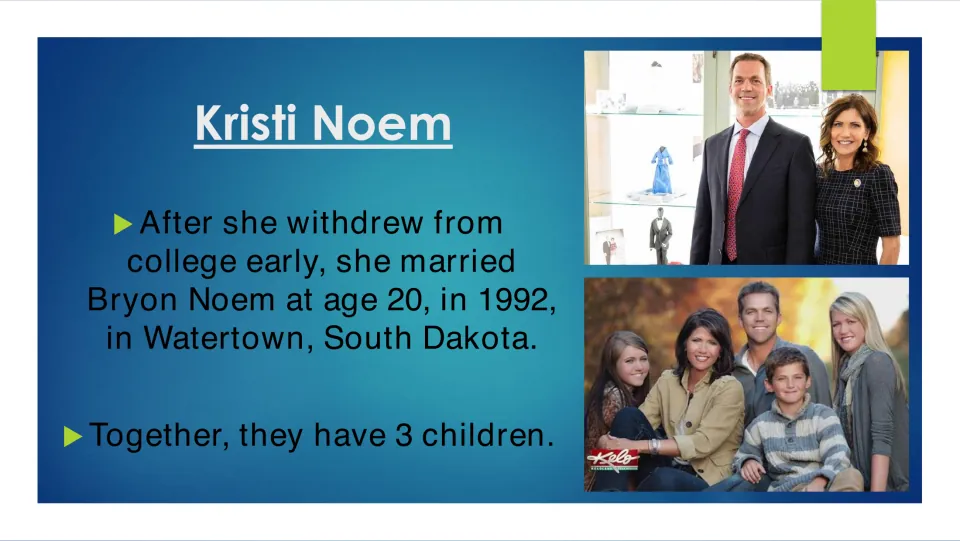 Biography slide on Noem's marriage to Bryon Noem at age 20 in 1992 and their three children, with family photos