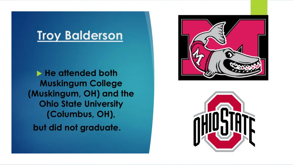 Biography slide listing Muskingum College and Ohio State University, which Balderson attended without graduating