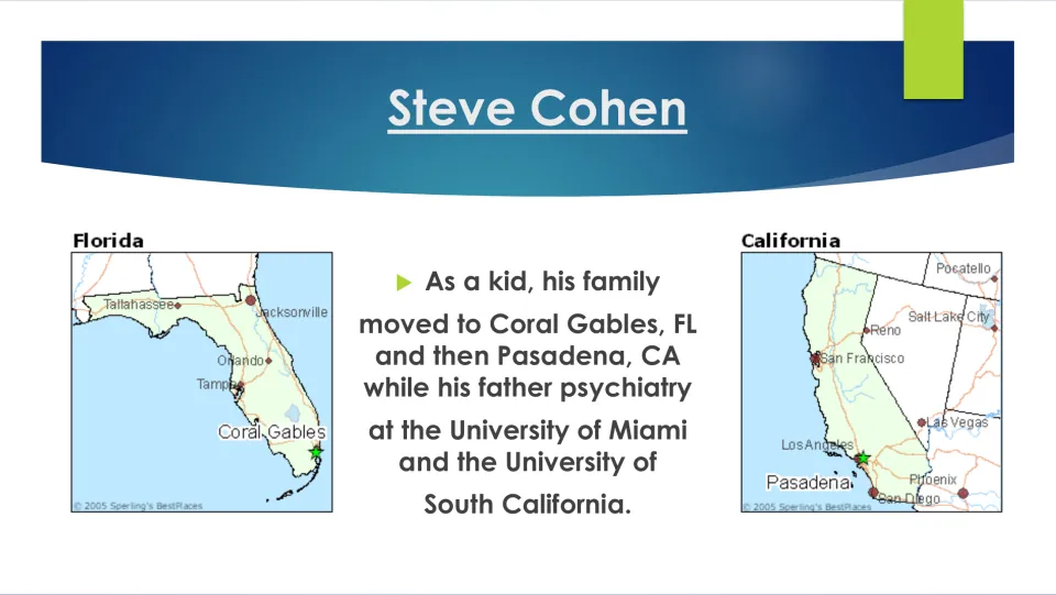 Biography slide tracing Steve Cohen’s childhood moves to Coral Gables, Florida, and Pasadena, California