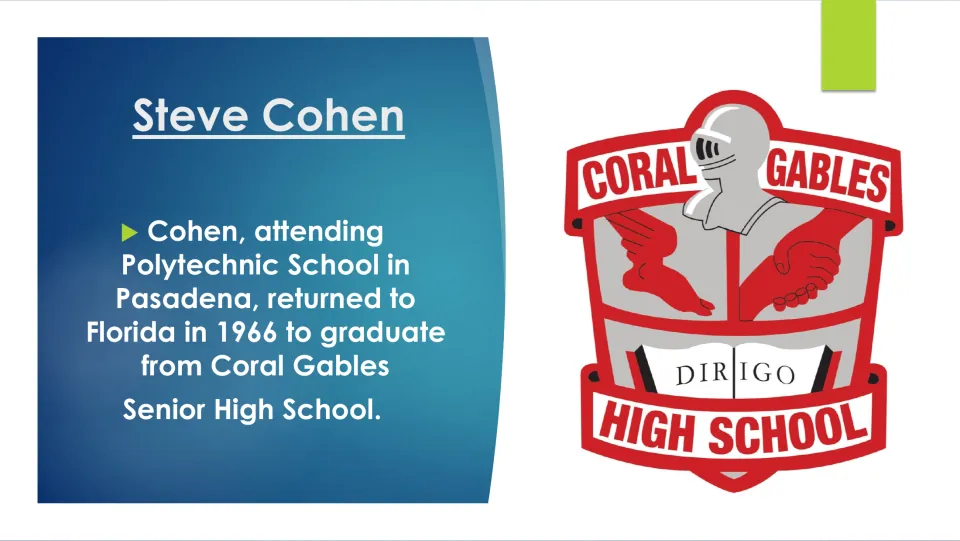 Biography slide covering Steve Cohen’s return to Florida in 1966 to graduate from Coral Gables Senior High