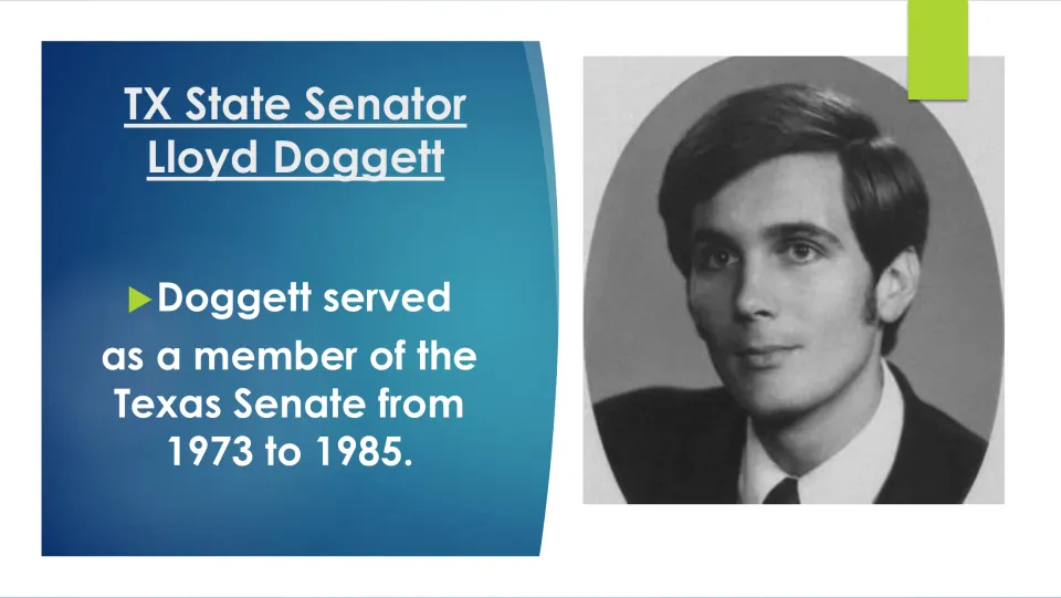 Political career slide stating that Lloyd Doggett served in the Texas Senate from 1973 to 1985, with a portrait