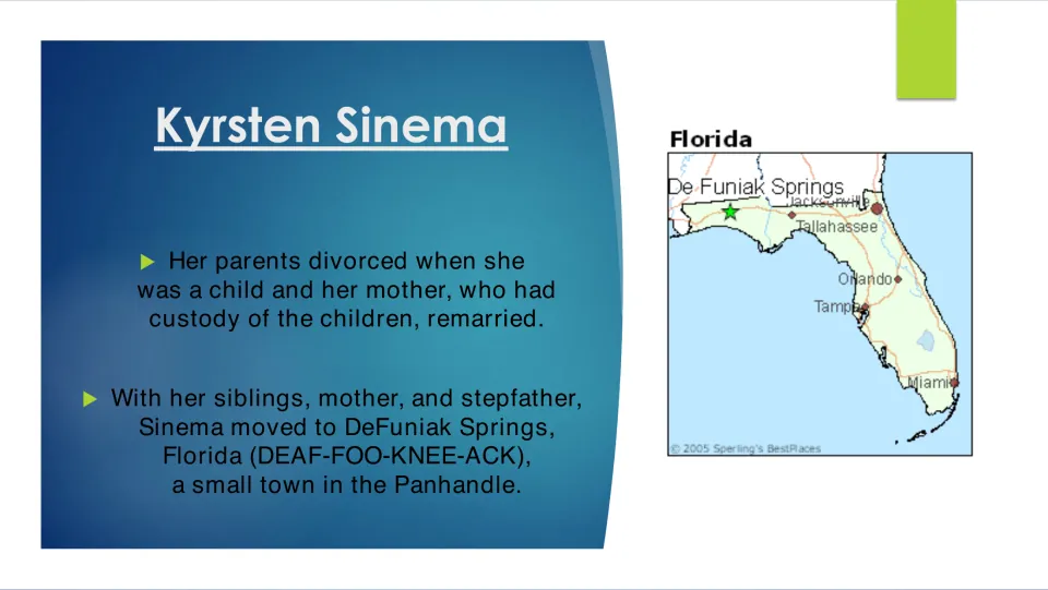 Biography slide covering Sinema's parents' divorce, her mother's remarriage, and the move to DeFuniak Springs