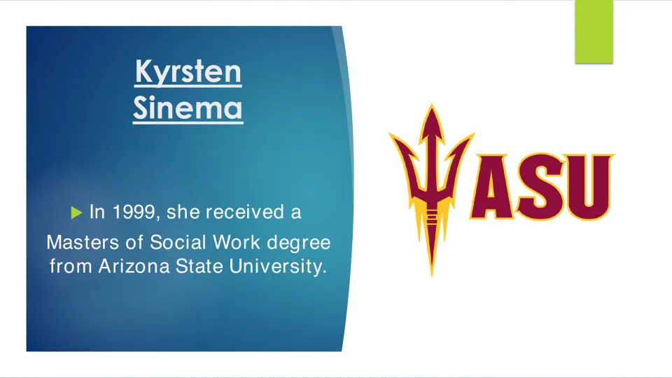 Biography slide stating Sinema received a master's degree in social work from Arizona State University in 1999
