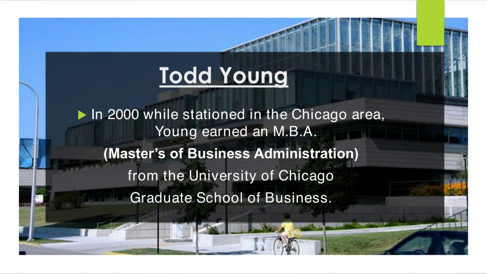 Biography slide describing Todd Young's 2000 MBA from the University of Chicago Graduate School of Business