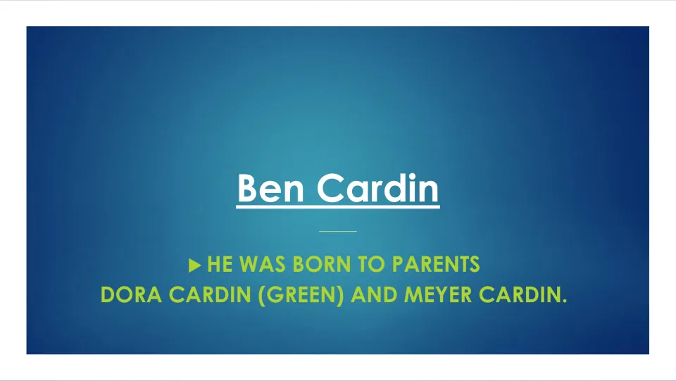 Family background slide in the Ben Cardin biography naming his parents, Dora Cardin (Green) and Meyer Cardin