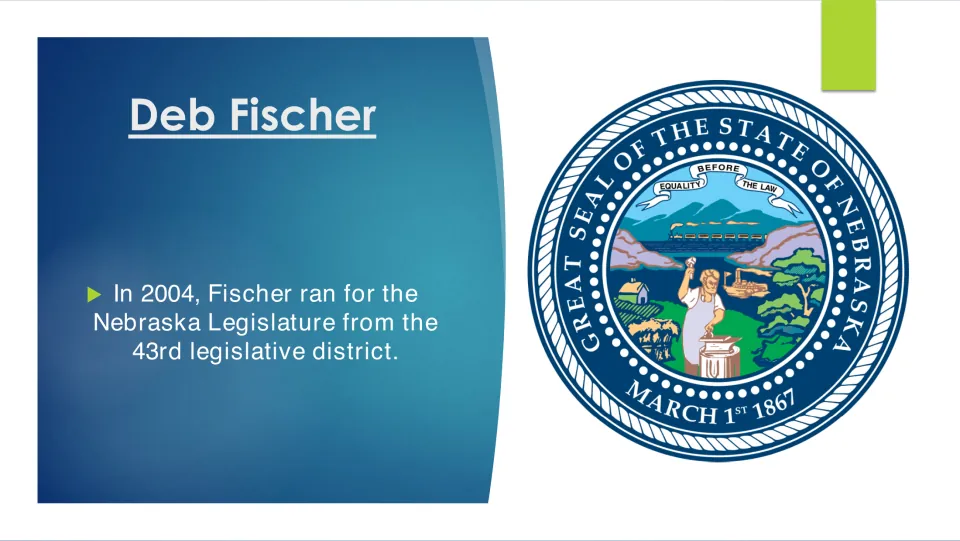 Political career slide introducing Fischer's 2004 run for the Nebraska Legislature from the 43rd district