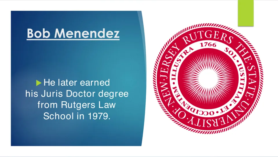 Legal education slide stating that Menendez earned his Juris Doctor degree from Rutgers Law School in 1979