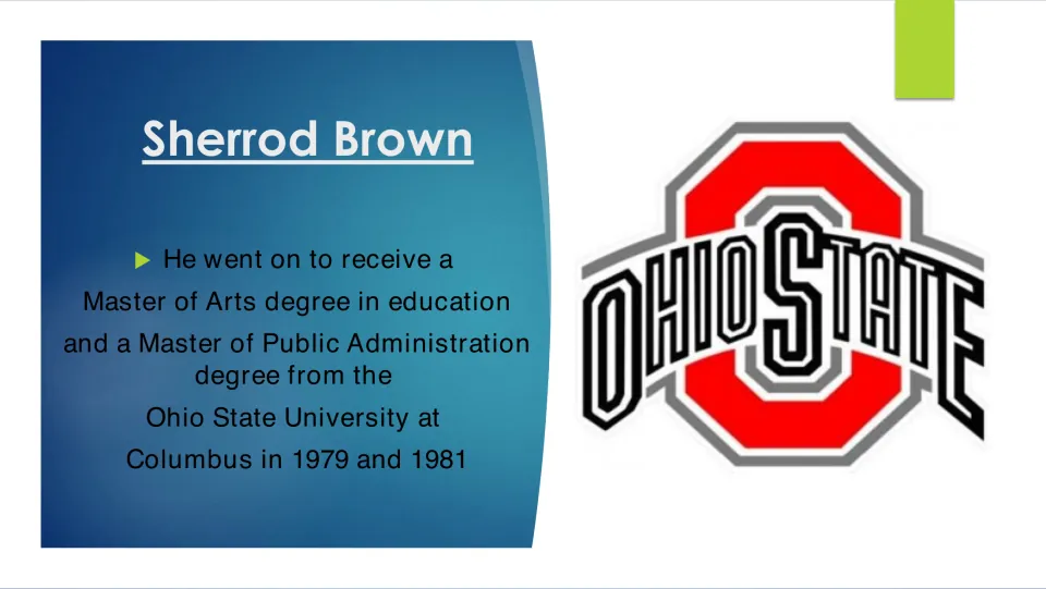 Graduate degrees: Brown's Master of Arts in education and Master of Public Administration from Ohio State University