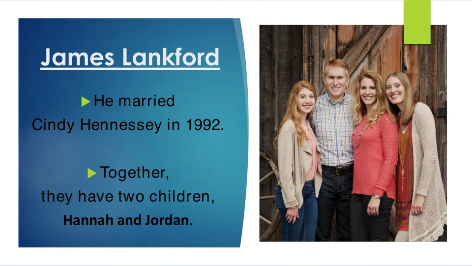Lankford family slide: married Cindy Hennessey in 1992; two children, Hannah and Jordan, pictured together outdoors