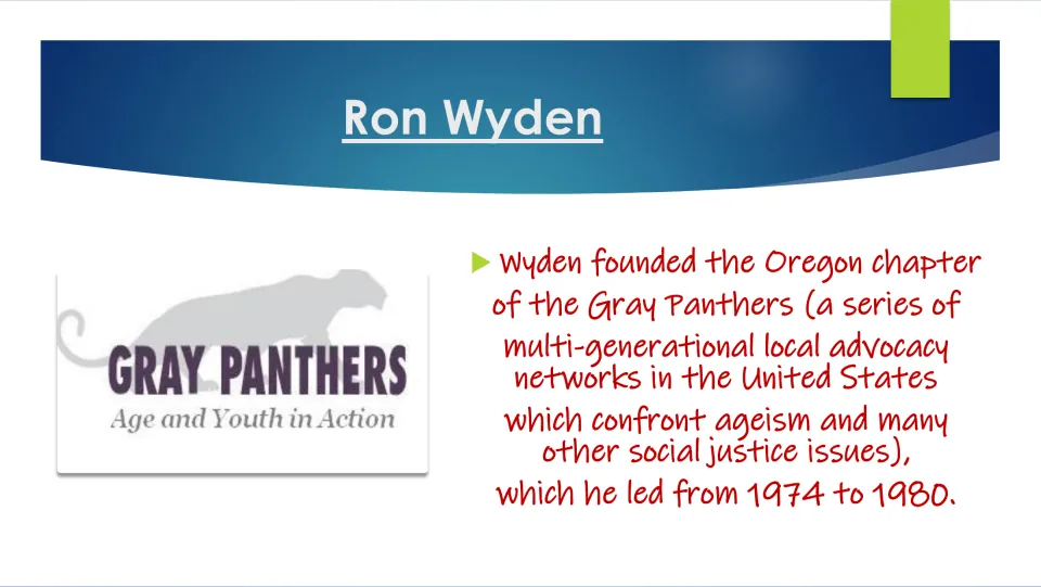 Biography slide on Ron Wyden founding the Oregon Gray Panthers chapter and leading it from 1974 to 1980