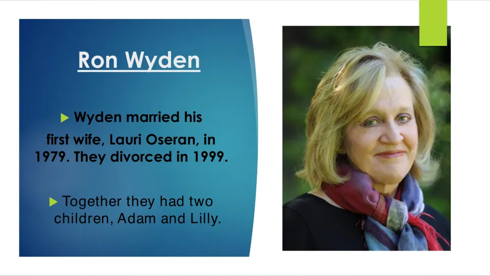 Biography slide on Ron Wyden's marriage to Lauri Oseran from 1979 to 1999 and their children, Adam and Lilly