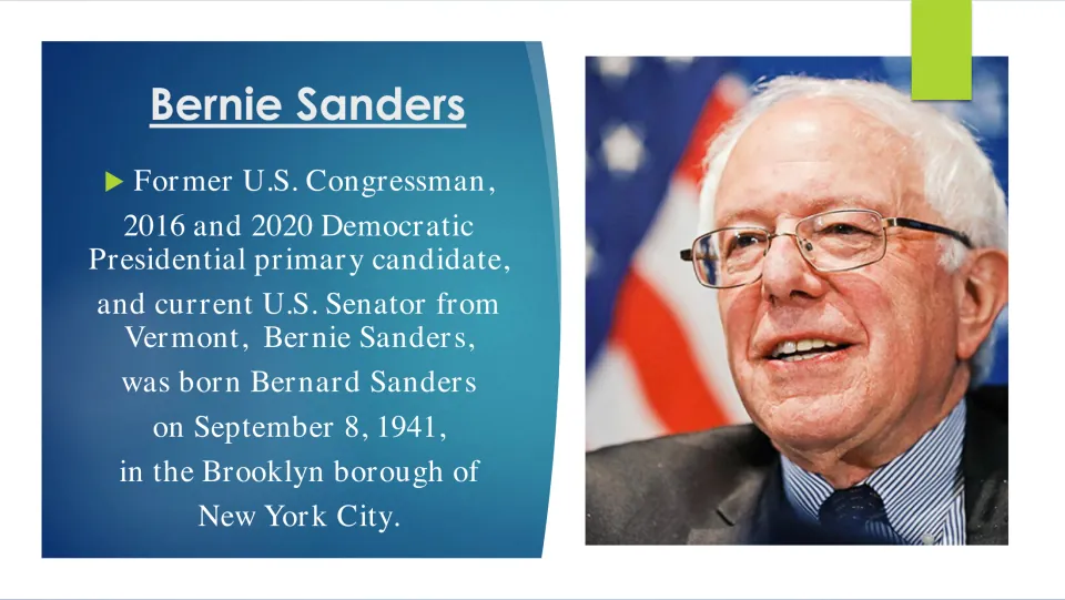Biography slide introducing Bernie Sanders's political roles and his September 8, 1941, birth in Brooklyn