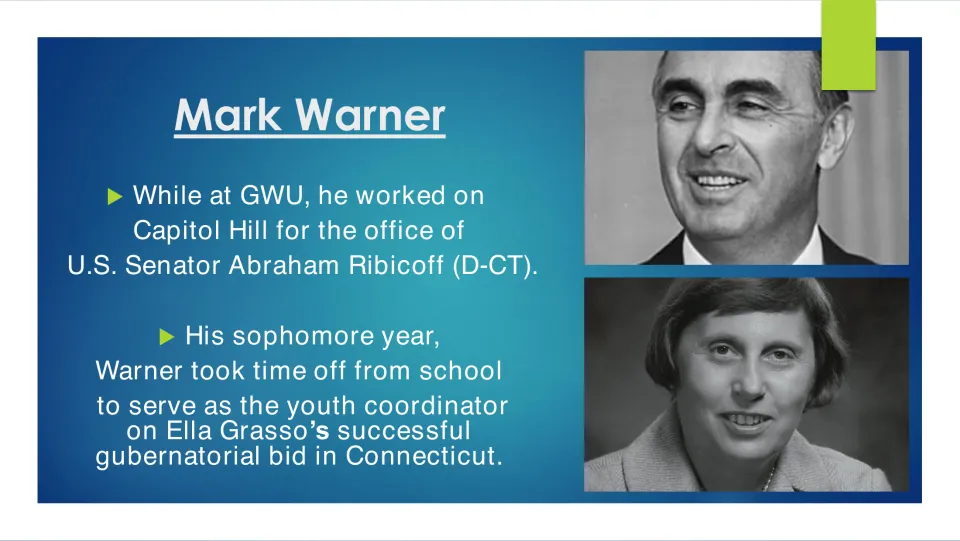 Early political work slide covering Warner's work for Senator Abraham Ribicoff and Ella Grasso's campaign
