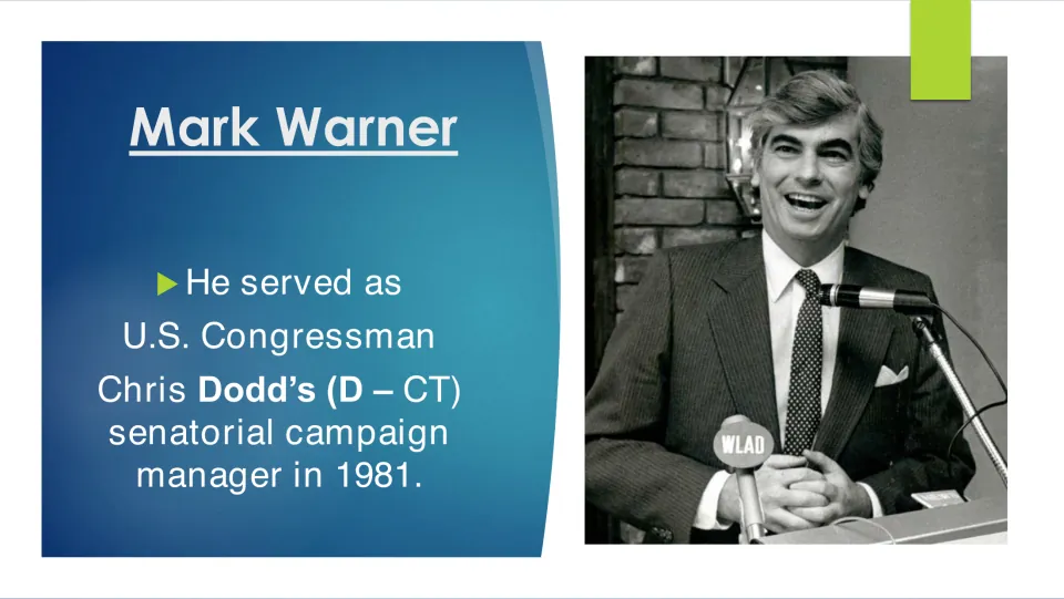 Political career slide stating Mark Warner served as Chris Dodd's senatorial campaign manager in 1981