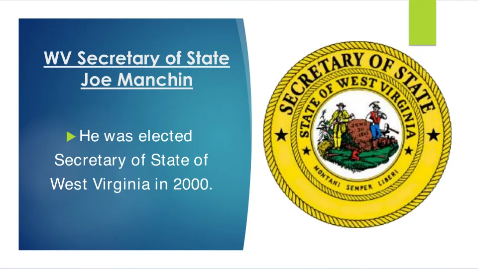 Manchin elected West Virginia Secretary of State in 2000, shown with the office's gold state seal
