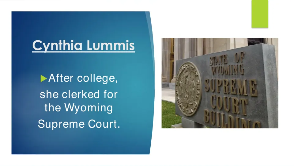 Career slide stating Lummis clerked for the Wyoming Supreme Court after college, with a court building sign