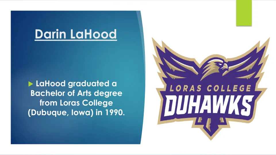 College education slide stating Darin LaHood earned a Bachelor of Arts from Loras College in 1990