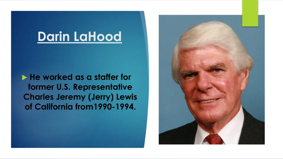 Early career slide describing Darin LaHood’s work as a staffer for California Rep. Jerry Lewis from 1990–1994