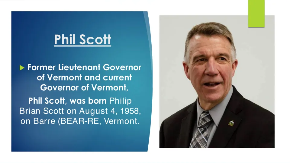 Biography slide giving Phil Scott's full name, Philip Brian Scott, and August 4, 1958, birth in Barre, Vermont