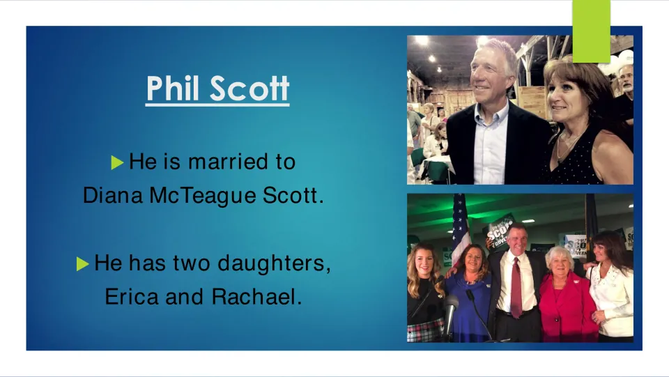 Family slide in Phil Scott's biography naming his wife, Diana McTeague Scott, and daughters Erica and Rachael