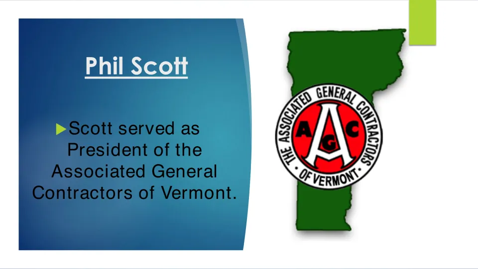 Career slide identifying Phil Scott's service as president of the Associated General Contractors of Vermont
