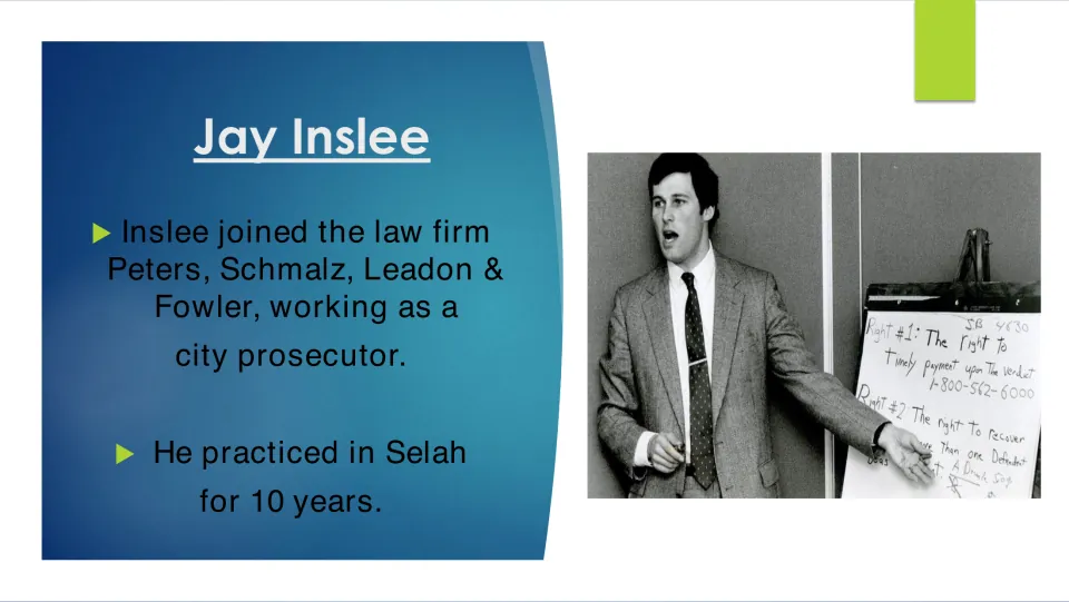 Biography slide on Inslee joining Peters, Schmalz, Leadon & Fowler and practicing law in Selah for 10 years