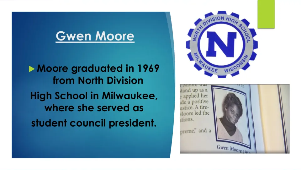 Biography slide on Gwen Moore's 1969 North Division High School graduation and student council presidency