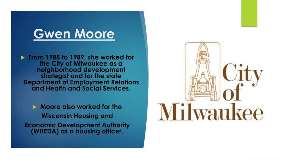 Biography slide on Gwen Moore's Milwaukee neighborhood development work, state agency jobs, and housing role
