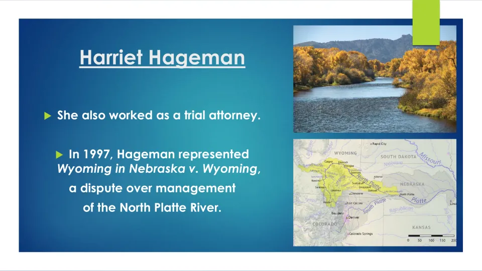 Biography slide on Hageman’s trial attorney work and her 1997 role in Nebraska v. Wyoming over the North Platte River
