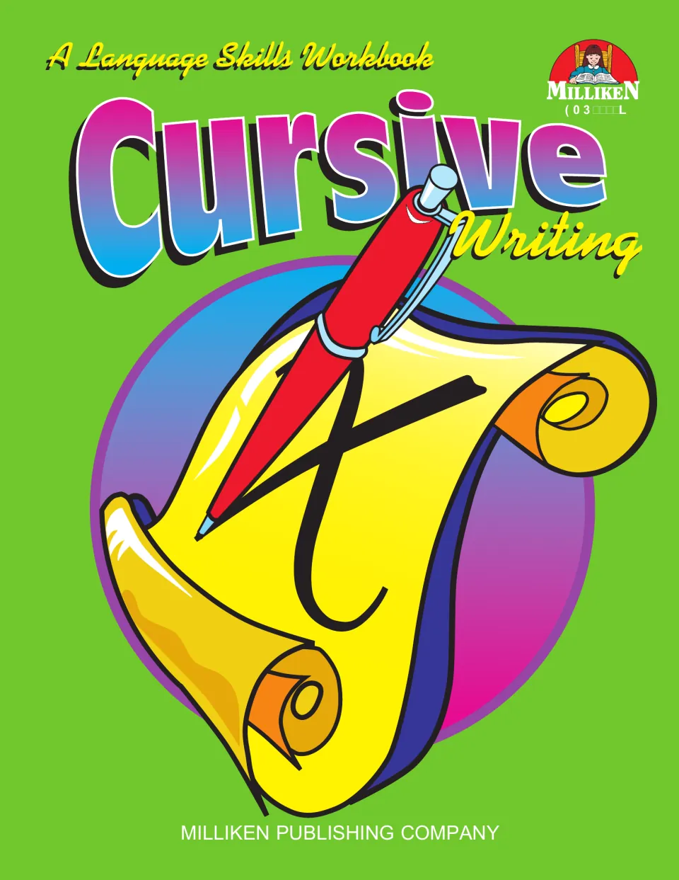 Cover of Cursive Writing: A Language Skills Workbook from Milliken, showing a red pen writing a cursive letter on a scroll