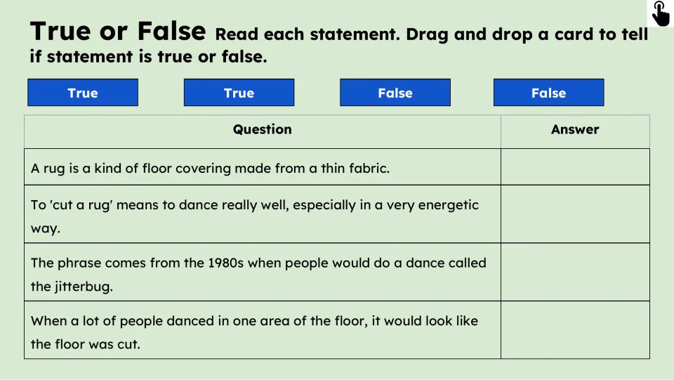 True-or-false practice checks four statements about rug fabric, energetic dancing, the 1980s, and the floor.
